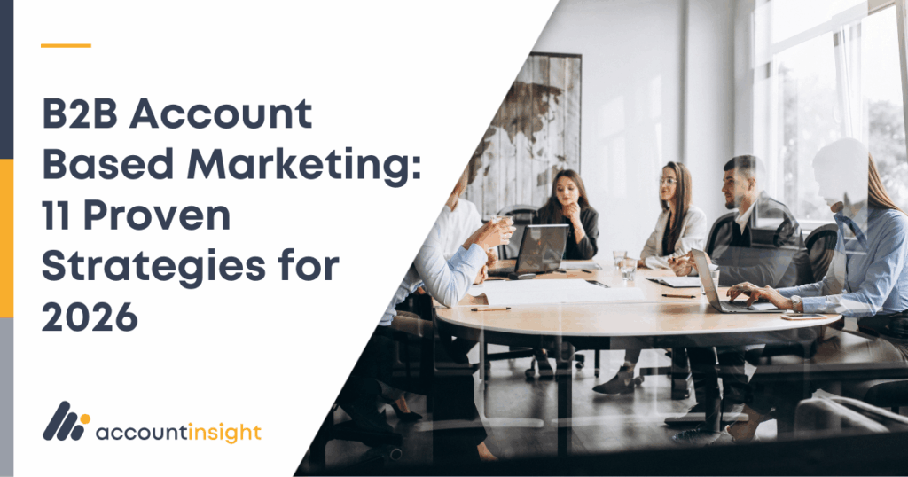 B2B Account Based Marketing 11 Proven Strategies for 2026