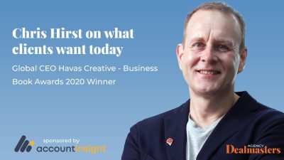 AccountInsight_Podcast - Chris Hirst , Global CEO Havas Creative, on what B2B clients want today