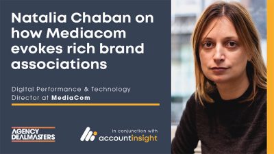 AccountInsight_Podcast - Natalia Chaban from MediaCom on performance-led growth