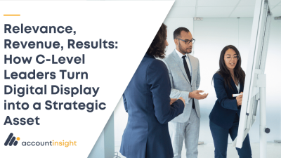 How C-Level Leaders Turn Display into a Strategic Asset